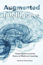 Augmented Intelligence: Smart Systems and the Future of Work and Learning Book Cover